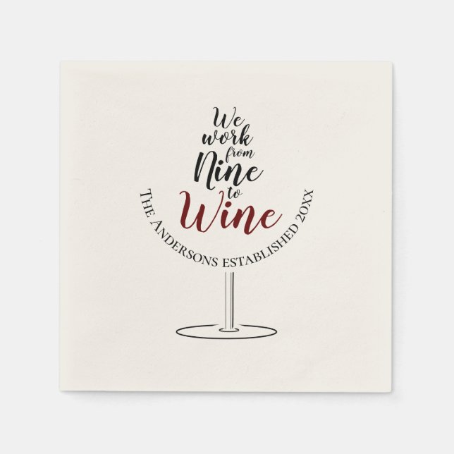 Serviette En Papier Nous travaillons de neuf à vin (Devant)
