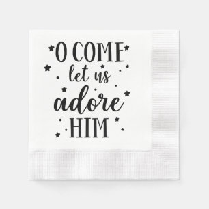 Serviette En Papier OH VENONS, ADORONS-LE LA Typographie Noire