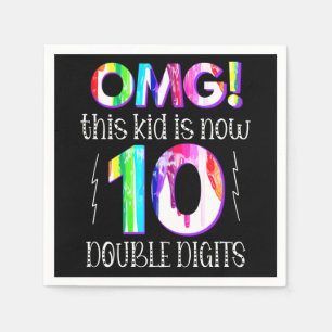 Serviette En Papier OMG! This Kid Is Now 10 Double Digits Paint Drip