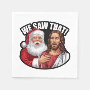 Serviette En Papier ON A VU ÇA ! Le Père Noël et Jésus Veillent Toujou