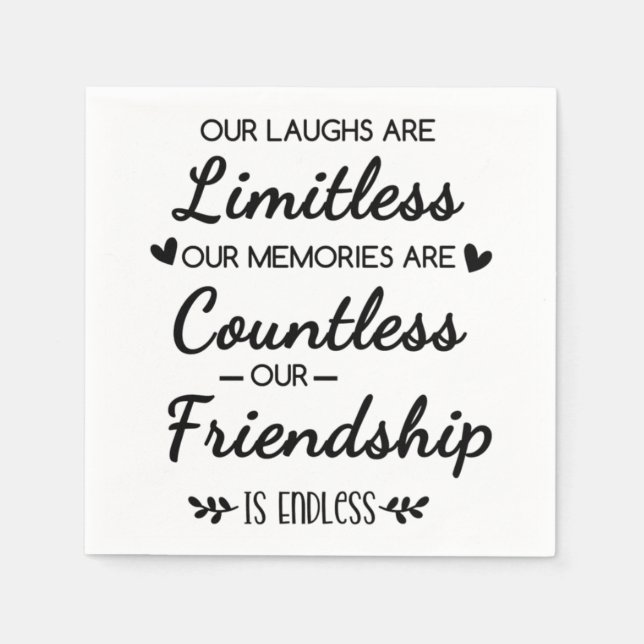 Serviette En Papier Our Laughs Are Limitless Friendship Quote (Devant)