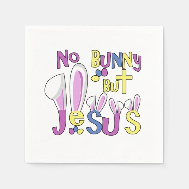 Serviette En Papier Pas de lapin, mais Jésus | Petit-déjeuner de Pâque (Devant)