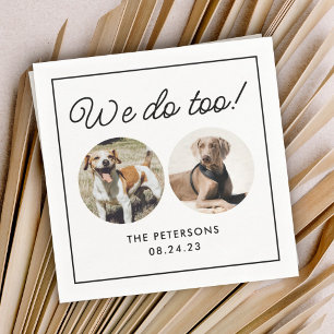 Serviette En Papier Personnalisé Nous Faisons Trop Pet Chien Mariage N