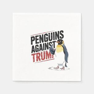 Serviette En Papier Pingouins contre Trump Anti Trump USA