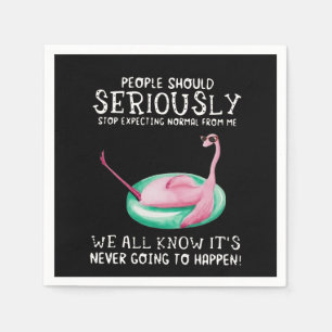 Serviette En Papier Poison de Flamingo   People Should Seriously Flami