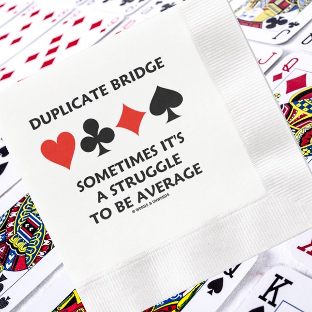 Serviette En Papier Pont en double Parfois c'est une lutte moyenne (Paper napkin for any duplicate bridge-themed event featuring four card suits & bridge truism saying)