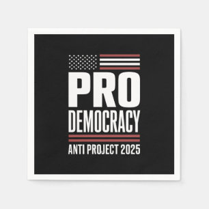 Serviette En Papier Pro Democracy Anti Project 2025 Trump 2025