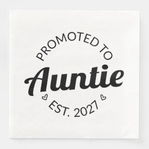 Serviette En Papier Promue Tatie Est 2027 Nouvelle Tante I