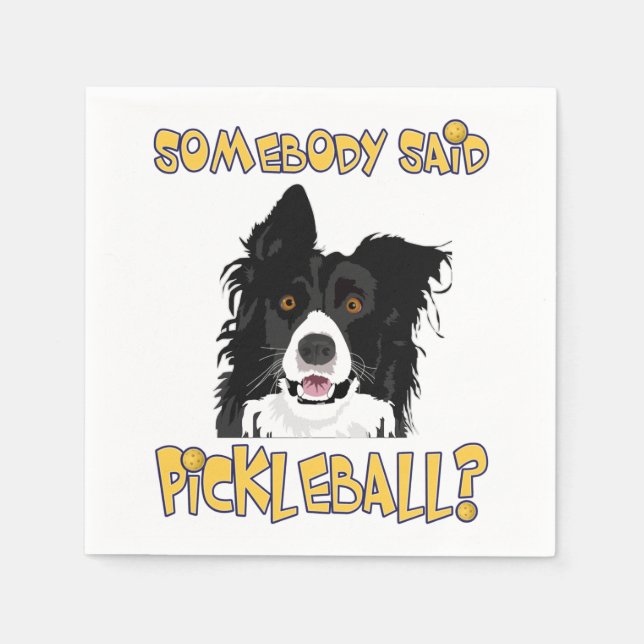 Serviette En Papier Quelqu'un a dit Pickleball ? - Chien de balle (Devant)