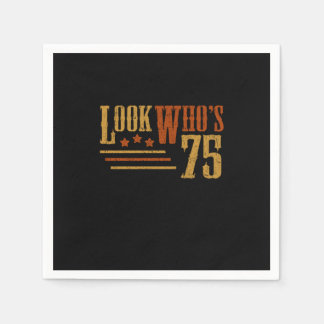 Serviette En Papier Regardez Qui 75 Ans Amusant 75e Anniversaire Cadea
