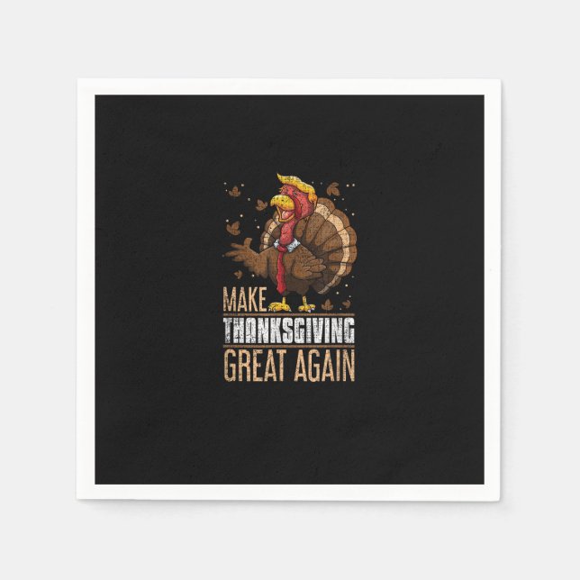 Serviette En Papier Rendre sa grandeur à la Turquie drôle Thanksgiving (Devant)