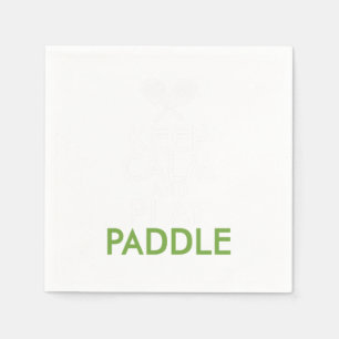 Serviette En Papier Restez Calme Et Jouez À La Pagaie