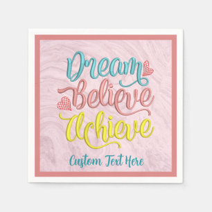 Serviette En Papier Rêver Croire Atteindre Motivation Inspirationnelle