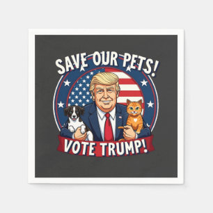Serviette En Papier Sauvez nos animaux de compagnie Votez Trump Pets F