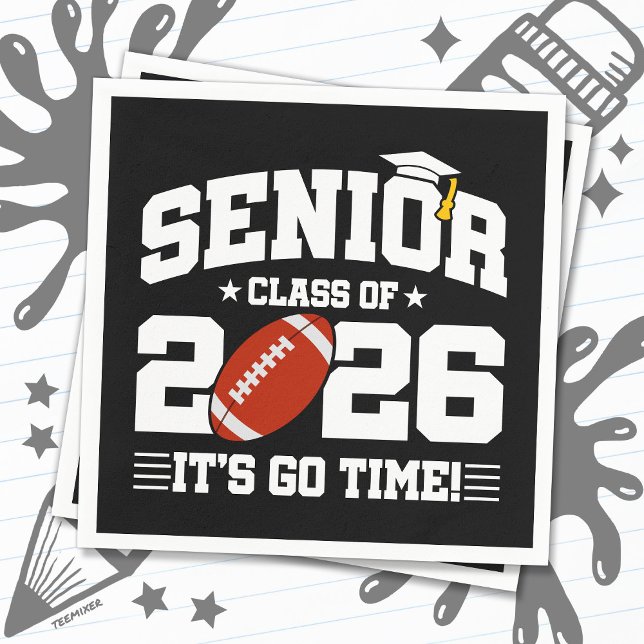 Serviette En Papier Senior Class of 2026 It’s Go Time Football Grad (Créateur téléchargé)