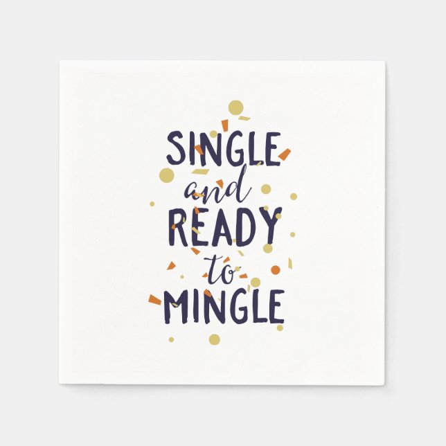 Serviette En Papier Single and ready to mingle (Devant)