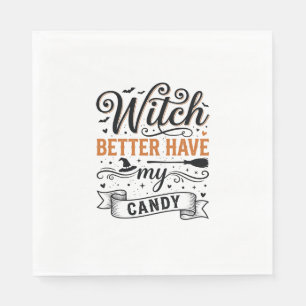 Serviette En Papier Sorcière Vintage Mieux Avoir Mon Bonbon Design Hal
