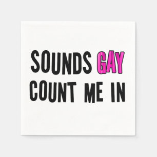 Serviette En Papier Sounds Gay
