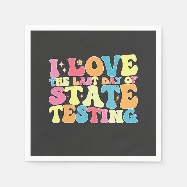 Serviette En Papier Super J'Aime Le Dernier Jour De Test D'État (Devant)