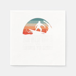 Serviette En Papier Surf Ne Sous-Estime Jamais Un Vieux Surf