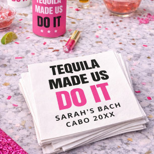 Serviette En Papier Tequila Made Us Do It   Équipe de choc pour mariag