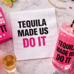 Serviette En Papier Tequila Made Us Do It   Équipe de choc pour mariag