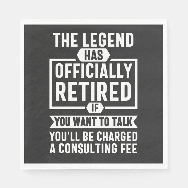 Serviette En Papier the legend Has Officially Retired (Devant)