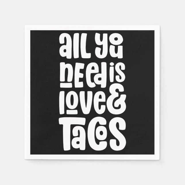 Serviette En Papier Tout ce dont vous avez besoin est l'amour et les t (Devant)