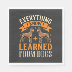 Serviette En Papier Tout ce que je sais, je l'ai appris des chiens