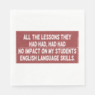Serviette En Papier Toutes les leçons qu'ils ont tirées n'ont eu aucun