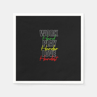 Serviette En Papier Travailler dur jouer dur amour dur plus dur Premiu
