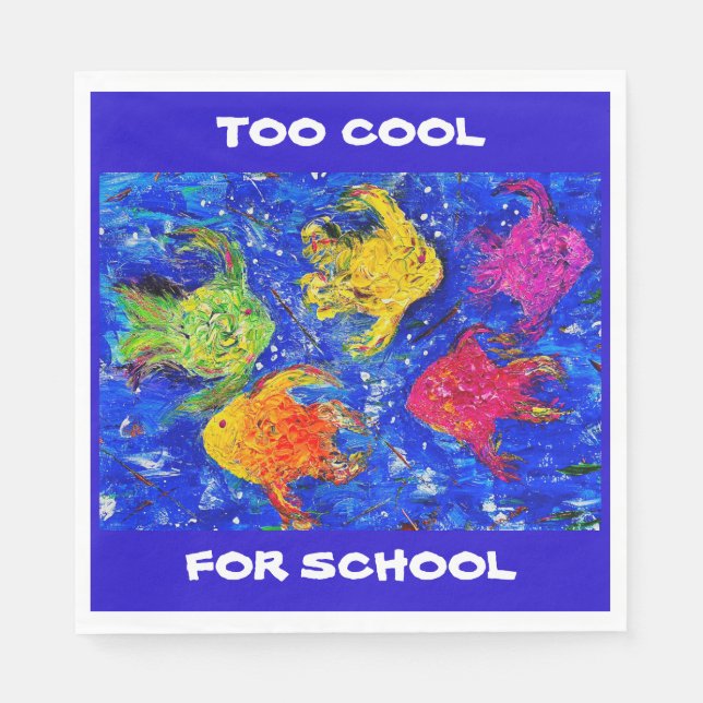 SERVIETTE EN PAPIER TROP COOL POUR LES NAPKINS SCOLAIRES (Devant)