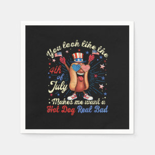 Serviette En Papier Tu As L'Air Que Le 4 juillet Me Fait Vouloir Un Ch