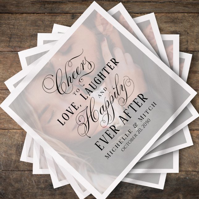 Serviette En Papier Typographie photo Mariage noir et blanc (Cheers to Love, Laughter, and Happily Ever After photo cocktail napkin,)