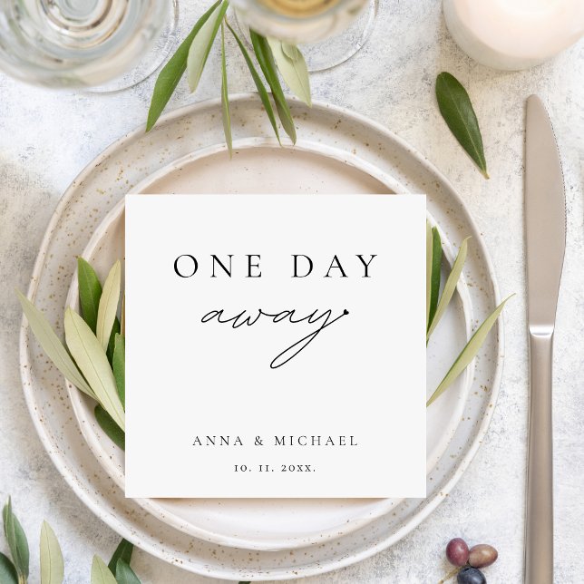 Serviette En Papier Un Jour De Dîner De Répétition Mariage Moderne Chi (One Day Away Rehearsal Dinner Wedding Custom Napkins Modern Minimalist Script Elegant)