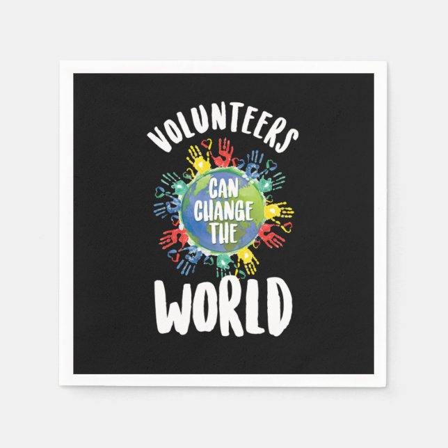 Serviette En Papier Volunteers Can Change The World Volunteering Volun (Devant)