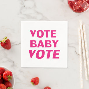 Serviette En Papier Vote Bébé Voter rose chaud blanc typographie moder