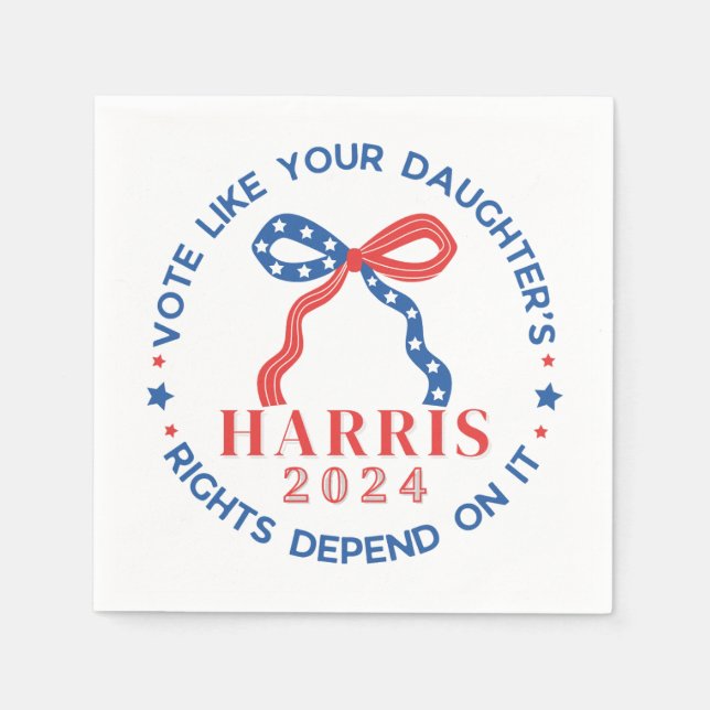 Serviette En Papier Votez comme les droits de votre fille en dépendent (Devant)