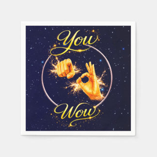Serviette En Papier VOUS ÊTES WOW : Faites-le ou la sentir spécial