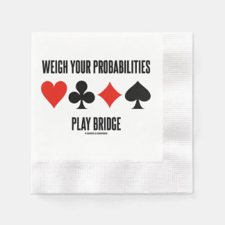 Serviette En Papier Weigh Your Probabilities Play Bridge 4 Card Suits