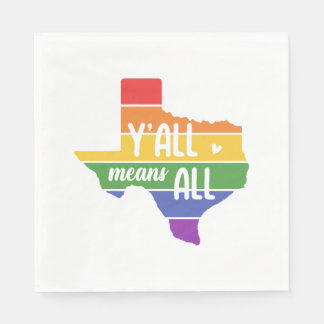 Serviette En Papier Y'all Means Y'all Design pour les fiers LGBT+ Texa