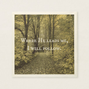 Serviette Jetable Christian Quote Where He Leads Me