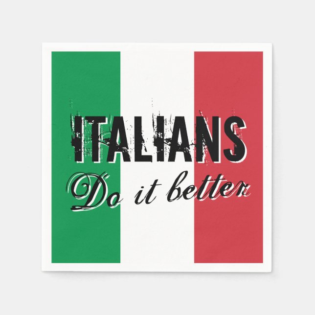 Serviette Jetable Les Italiens le font mieux amusant papier serviett (Devant)