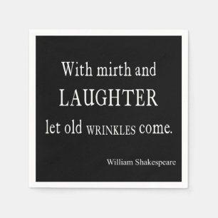 Serviette Jetable Vieille citation de Shakespeare de rides de gaiet