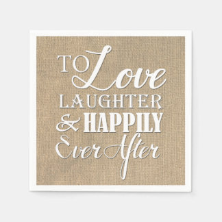 Serviettes En Papier Amour Rire Heureusement Jamais Après Burlap Mariag