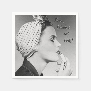 Serviettes En Papier Fierce, fabuleux et quarante !