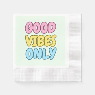 Serviettes en papier Good Vibes Only