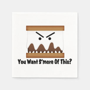Serviettes En Papier Vous voulez S'more de ceci ?