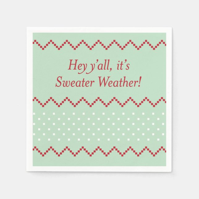 Serviettes Jetables Hey Y'all Sweather Météo serviettes (Devant)