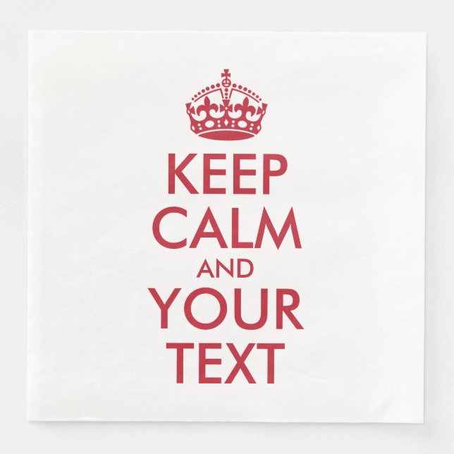 Serviettes Jetables KEEP CALM personnalisé et votre texte (Devant)
